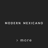 MODERN MEXICANO
